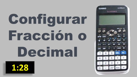 Configuracion fraccion decimal - Calculadora Casio CLASSWIZ fx-570LA X